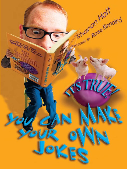 Cover image for It's True! You Can Make Your Own Jokes